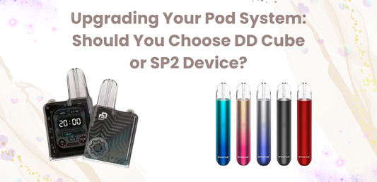 Upgrading Your Pod System: Should You Choose DD Cube or SP2 Device?