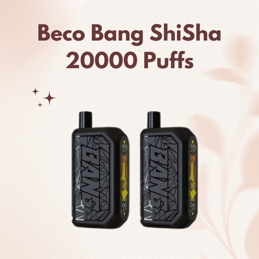 Beco Bang ShiSha 20000 Puffs